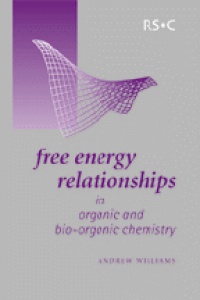 Williams A. - Free Energy Relationships in Organic and Bio-organic Chemistry