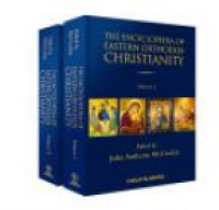 McGuckin A. J. - The Encyclopedia of Eastern Orthodox Christianity, 2 Volumes