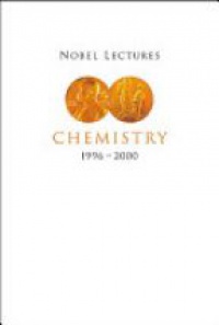 Ingmar Grenthe - Nobel Lectures In Chemistry, Vol 8 (1996-2000)