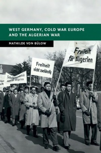 Von Bulow - West Germany, Cold War Europe and the Algerian War