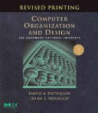 Patterson - Computer Organization and Design, Revised Printing, Third Edition, 3rd ed.