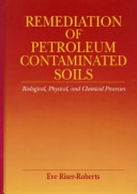 RISER-ROBERTS - Remediation of Petroleum Contaminated Soils