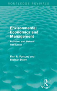 FORSUND - Environmental Economics and Management (Routledge Revivals)