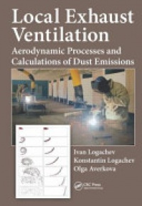LOGACHEV - Local Exhaust Ventilation: Aerodynamic Processes and Calculations of Dust Emissions