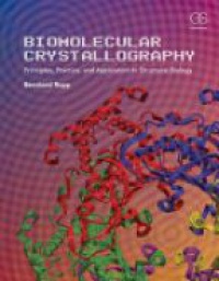 Bernhard Rupp - Biomolecular Crystallography: Principles, Practice, and Application to Structural Biology