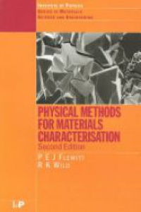 Flewitt P. - Physical Methods for Materials Characterisation