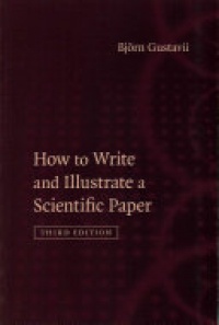 Björn Gustavii - How to Write and Illustrate a Scientific Paper