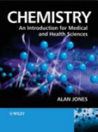 Alan Jones - Chemistry: An Introduction for Medical and Health Sciences