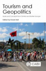 Tourism and Geopolitics: Issues and Concepts from Central and Eastern Europe