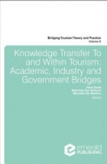Knowledge Transfer To and Within Tourism: Academic, Industry and Government Bridges