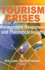 Tourism Crises: Management Responses and Theoretical Insight