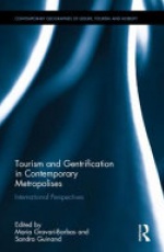 Tourism and Gentrification in Contemporary Metropolises: International Perspectives