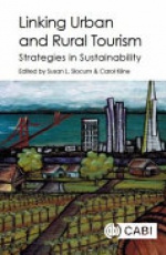 Linking Urban and Rural Tourism: Strategies in Sustainability