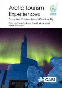 Young-Sook Lee, David Weaver, Nina K Prebensen - Arctic Tourism Experiences: Production, Consumption and Sustainability