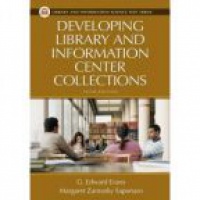 Evans E. - Developing Library and Information Center Collection
