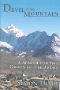 Lamb - Devil in the Mountain: A Search hor the Origin of the Andes