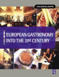 Cailein Gillespie - European Gastronomy into the 21st Century