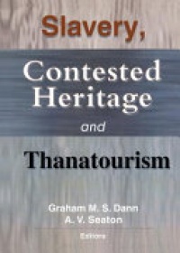 DANN - Slavery, Contested Heritage, and Thanatourism