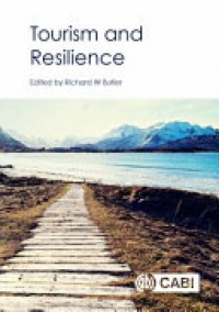 Richard W Butler - Tourism and Resilience