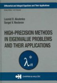 Leonid D. Akulenko,Sergei V. Nesterov - High-Precision Methods in Eigenvalue Problems and Their Applications
