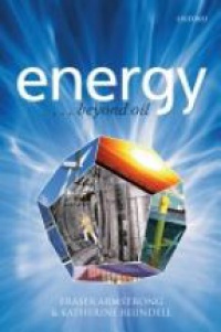 Armstrong, Fraser; Blundell, Katherine - Energy... beyond oil