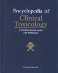 Rossoff I. S. - Encyclopedia of Clinical Toxicology: A Comprehensive Guide and Reference