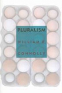 Connolly W. - Pluralism