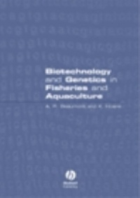 Beaumont A.R. - Biotechnology and Genetics in Fischeries and Aquaculture