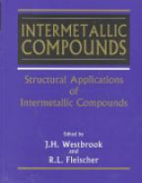 Westbrook J. H. - Intermetallic Compounds: Structural Applications of Intermetallic Compounds