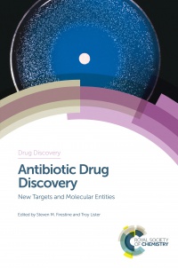 Steven M Firestine, Troy Lister - Antibiotic Drug Discovery: New Targets and Molecular Entities