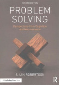 ROBERTSON - Problem Solving: Perspectives from Cognition and Neuroscience