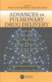 Philip Chi Lip Kwok, Hak-Kim Chan - Advances in Pulmonary Drug Delivery