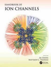 Jie Zheng, Matthew C. Trudeau - Handbook of Ion Channels