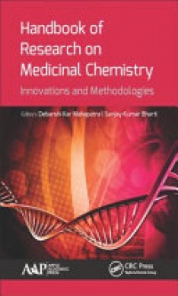 Debarshi Kar Mahapatra, Sanjay Kumar Bharti - Handbook of Research on Medicinal Chemistry: Innovations and Methodologies