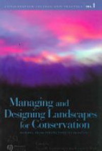 Lindenmayer D. - Managing and Designing Landscapes for Conservation