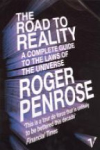 Penrose - The Road to Reality a Compltete Guide to the Laws of The Universe