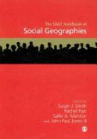 Susan J Smith,Rachel Pain,Sallie A Marston,John Paul Jones III - The SAGE Handbook of Social Geographies