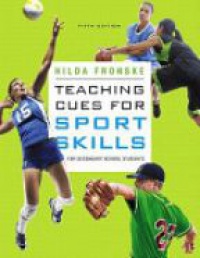 Fronske - Teaching Cues for Sport Skills