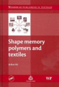 Jinlian Hu - Shape Memory Polymers and Textiles