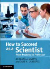 Gabrys B. - How to Succed as a Scientist