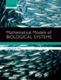 van den Berg, Hugo - Mathematical Models of Biological Systems