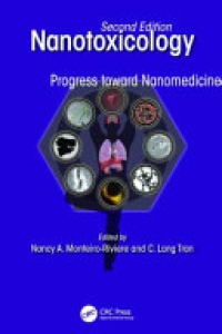 Nancy A. Monteiro-Riviere, C. Lang Tran - Nanotoxicology: Progress toward Nanomedicine, Second Edition