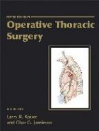 Kaiser L. - Operative Thoracic Surgery