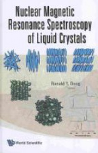 Ronald Y Dong - Nuclear Magnetic Resonance Spectroscopy Of Liquid Crystals