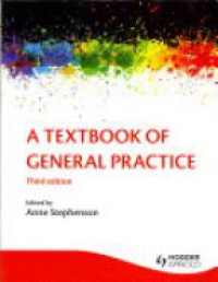 Patrick White,Ann Wylie - A Textbook of General Practice