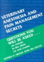Veterinary Anesthesia and Pain Management Secrets