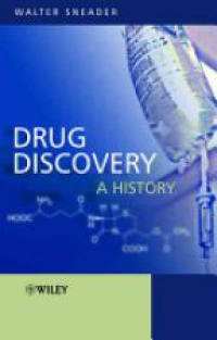 Sneader W. - Drug Discovery A History