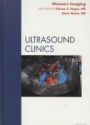 Women's Imaging, An Issue of Ultrasound Clinics,3-3