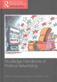 Christina Holtz-Bacha, Marion R. Just - Routledge Handbook of Political Advertising