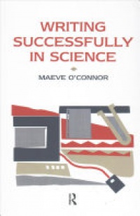 Maeve O'Connor - Writing Successfully in Science